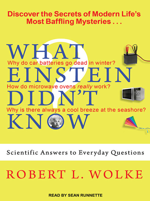 Title details for What Einstein Didn't Know by Robert L. Wolke - Wait list